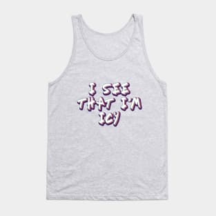 Itzy Icy Tank Top